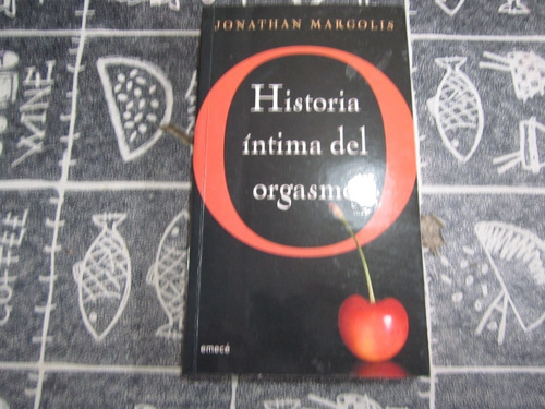 Historia Intima Del Orgasmo-jonathan Margolis
