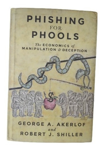 Phishing For Phools Goerge Akerlof