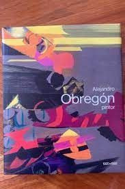 Libro Alejandro Obregon 1920 - 1992