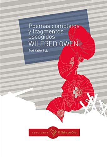 Poemas Completos Y Fragmentos Escogidos - Owen Wilfred