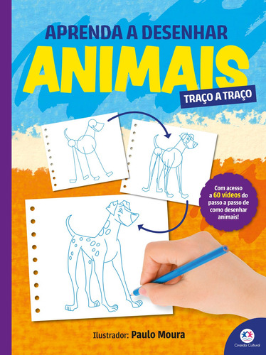 Aprenda a desenhar animais, de Edson de Moura, Paulo. Ciranda Cultural Editora E Distribuidora Ltda., capa mole em português, 2021