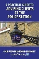 Libro A Practical Guide To Advising Clients At The Police...