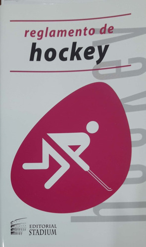 Reglamento De Hockey Stadium Nuevo *