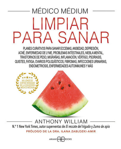 Medico Medium Limpiar Para Sanar, De William, Anthony. Editorial Arkano Books, Tapa Blanda En Español