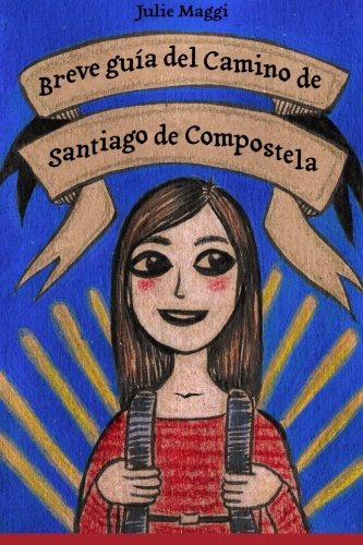 Breve Guia Del Camino De Santiago De Compostela