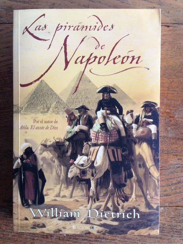 Libro Las Piramides De Napoleon De William Dietrich Nuevo