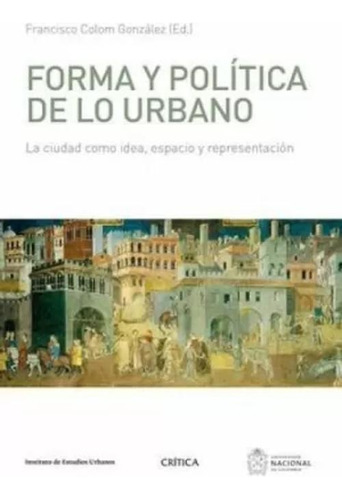 Libro Forma Y Política De Lo Urbano