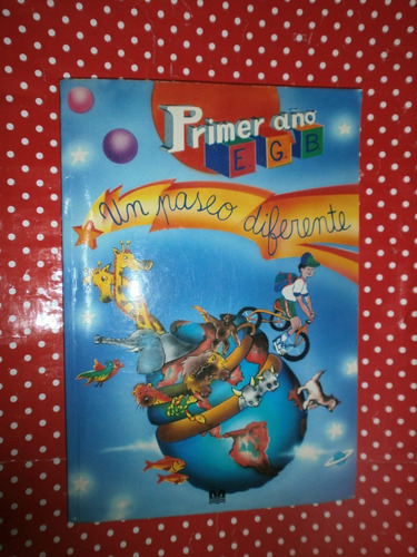 Un Paseo Diferente Primer Año Egb Ed. Magisterio Sin Uso!!!!