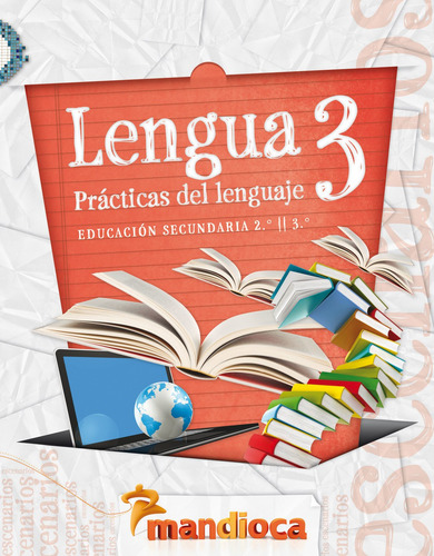 Lengua 3 Serie Escenarios - Editorial Mandioca