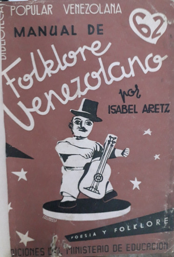 3626 Manual De Folklore Venezolano- Aretz, Isabel