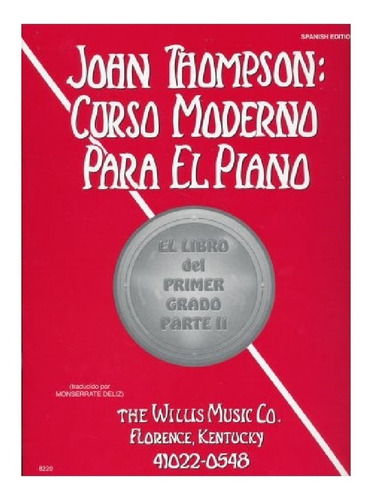 Curso Moderno Para El Piano: El Libro Del Primer Grado Part2