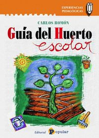 Libro Guã­a Del Huerto Escolar - Romã³n Salinas, Carlos