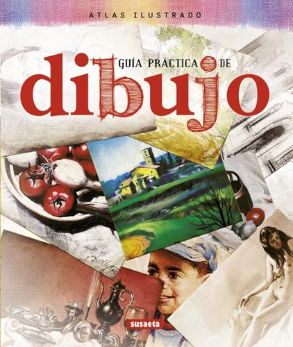 Libro: Guía Práctica De Dibujo (atlas Ilustrado) / Vv.aa.