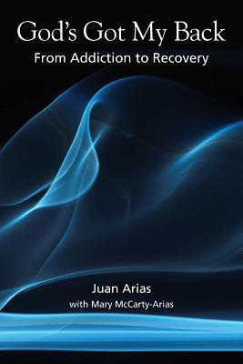 Libro God's Got My Back : From Addiction To Recovery - Ju...