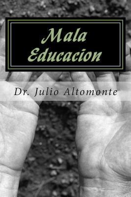 Libro Mala Educacion : El Fracaso A Superar En La Educaci...