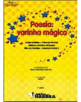 Comprar Poesia - Varinha Magica - Col. Antologia Poetica Brasileira: Poesia - Varinha Magica - Col. Antologia Poetica Brasileira, De Novaes. Editora Harbra, Capa Mole, Edição 1 Em Português, 2005