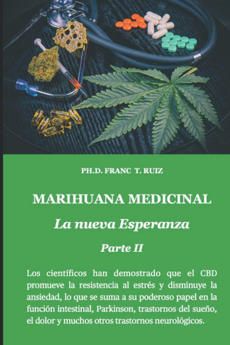 Libro:marihuana Medicinal: La Nueva Esperanza Parte Ii (plan