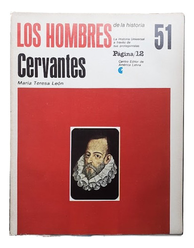 Los Hombres De La Historia Cervantes N° 51 Maria Teresa Leon