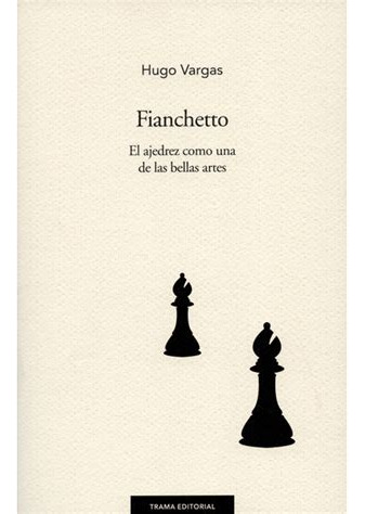 Fianchetto   El Ajedrez Como Una De Las Bellas Artes