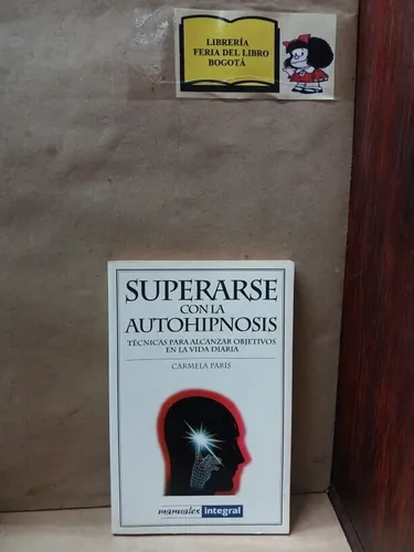 Superarse Con La Autohipnosis - Carmela París