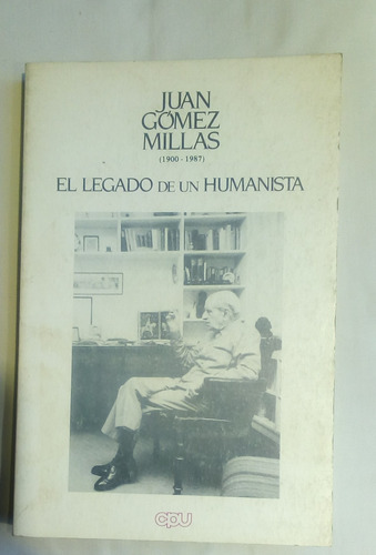 Juan Gómez Milla (1900 -  1987).