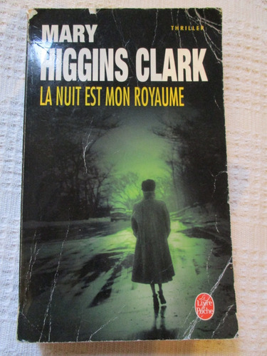 Mary Higgins Clark - La Nuit Est Mon Rayaume