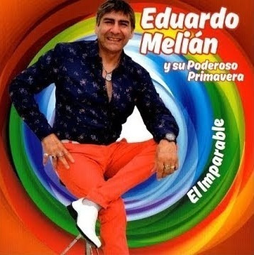 Cd Nuevo. Eduardo Melián Y Su Poderoso Primavera