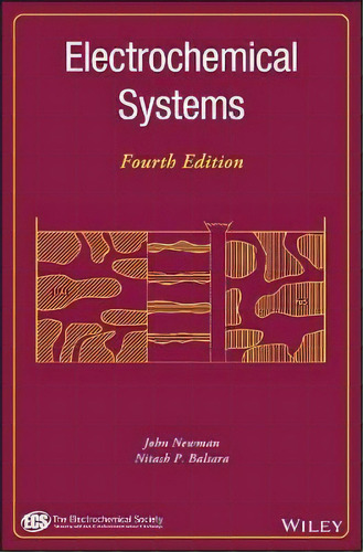 Electrochemical Systems Fourth Edition, De J Newman. Editorial Gardners En Inglés