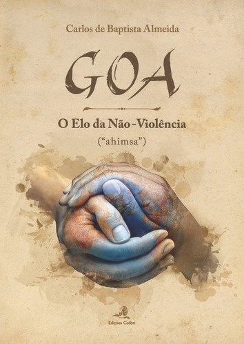 Libro Goa U O Elo Da Não-violencia - (ahimsao) - De Bapt