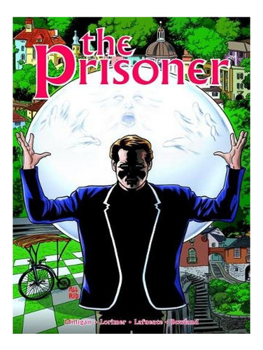 The Prisoner Collection (paperback) - Peter Milligan. Ew07