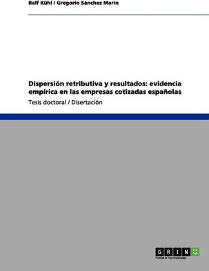 Libro Dispersion Retributiva Y Resultados - Ralf Kã¿â¼hl