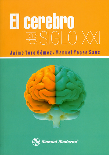 El Cerebro Del Siglo Xxi