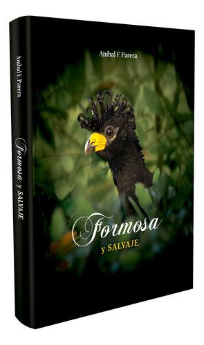 Libro Formosa Y Salvaje (envio A Domicilio Incluido)