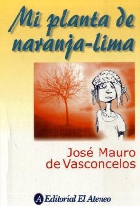 Libro Mi Planta De Naranja Lima De José Mauro De Vasconcelos