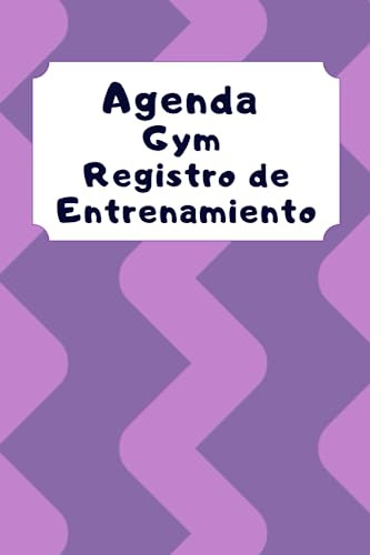 Agenda Gym Registro De Entrenamiento: Registra Tus Comidas,