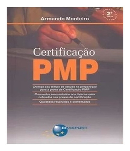 Certificacao Pmp: Certificacao Pmp, De Monteiro, Armando. Editora Brasport, Capa Mole, Edição 1 Em Português