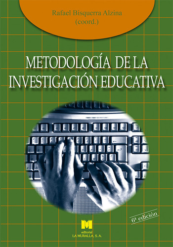 Metodologia De La Investigacion Educativa - Bisquerra Alzina