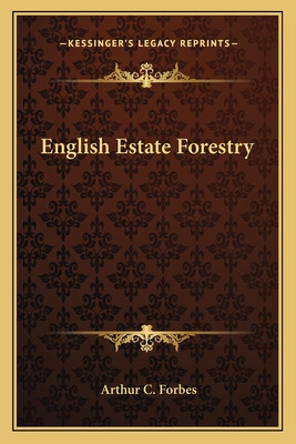 Libro English Estate Forestry - Forbes, Arthur C.