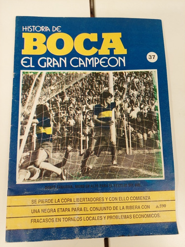 Historia De Boca El Gran Campeon Número 37 Carrizo