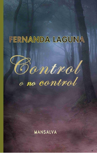 Control O No Control - Fernanda Laguna - Mansalva - Lu Reads