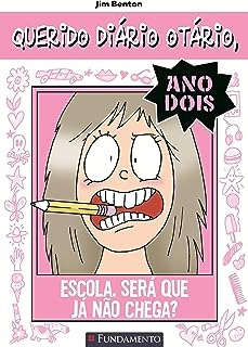 Livro Querido Diário Otário Ano 2 Escola Será Que Já Não Chega? - Jim Benton [2012]