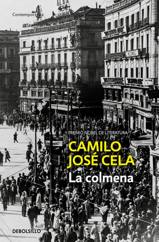 La Colmena, De Cela, Camilo Jose. Editorial Debolsillo, Tapa Blanda En Español