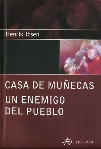 Libro - Casa De Muñecas - Un Enemigo Del Pueblo (coleccion 