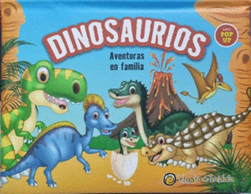 Libro Dinosaurios Aventuras En Familia