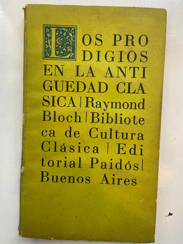 Raymond Bloch Los Prodigios En La Antigüedad Clásica Malo 