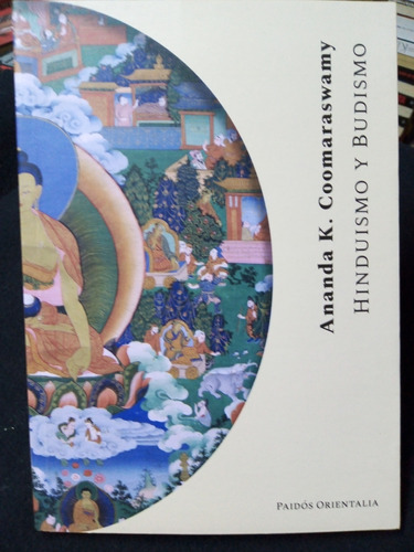 Libro / Ananda K. Coomaraswamy - Hinduismo Y Budismo
