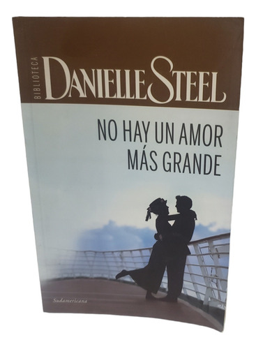 No Hay Un Amor Mas Grande - Danielle Steell