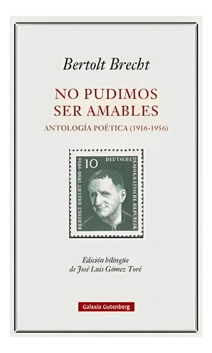 Libro No Pudimos Ser Amables: Antologia Poetica /329