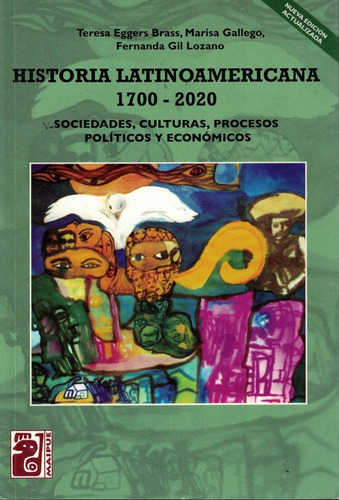 Historia Latinoamericana   1700-2020  - 2021-eggers Brass, T