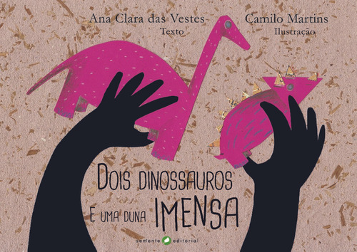 Libro Dois Dinossauros E Uma Duna Imensa De Vestes Ana Clara